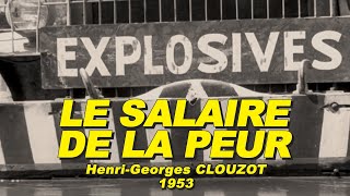 LE SALAIRE DE LA PEUR 1953 N°22 Yves MONTAND Charles VANEL [upl. by Nesnaj]