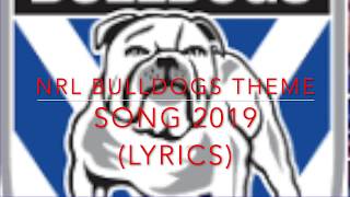 NRL Bulldogs Theme song 2024 LYRICS [upl. by Therron]