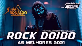 SET ROCK DOIDO 2021  SUPER DJ RONALDO [upl. by O'Neil]