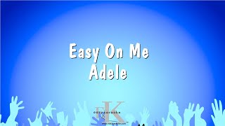 Go Easy On Me  Adele Karaoke Version [upl. by Akym]