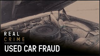 True Crime Documentary  Fraud Squad TV  Used Car Fraud [upl. by Picardi]