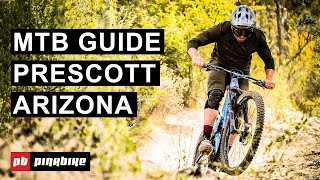 Mountain Biking in Prescott Arizona  The Complete Guide  Local Flavors [upl. by Etnom]