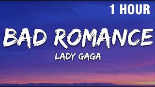 1 HOUR Lady Gaga  Bad Romance Lyrics [upl. by Ardnod]