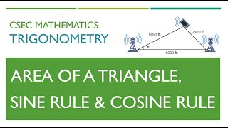 CSEC Mathematics  Trigonometry Sine rule and Cosine rule [upl. by Airom]