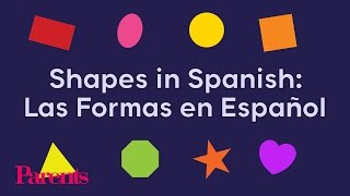 Shapes in Spanish Las Formas en Español  Parents [upl. by Aicarg118]