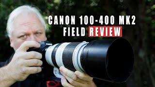 Canon 100400mm F4556 L Is ii  Wildlife amp Bird Field Review [upl. by Jarnagin370]