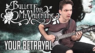 Bullet For My Valentine  Your Betrayal  GUITAR COVER 2020  Screen Tabs [upl. by Elmer]