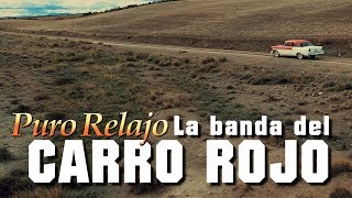 Puro Relajo quotLa banda del carro rojoquot  Videoclip oficial de Puro Relajo  HD [upl. by Rad]