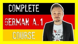 Learn German For Beginners 🇩🇪 The Complete Course Level A1  Get Germanized [upl. by Einehpets382]