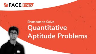 Shortcuts to Solve Quantitative Aptitude Problems Easily  FACE Prep [upl. by Aleb]