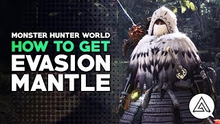 Monster Hunter World  How to Get the Evasion Mantle [upl. by Halsy]