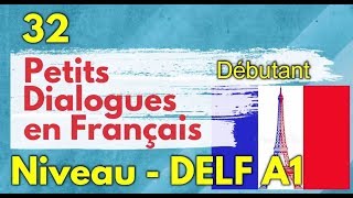 32 Petits Dialogues en Français  Niveau DELF A1 [upl. by Eigna]