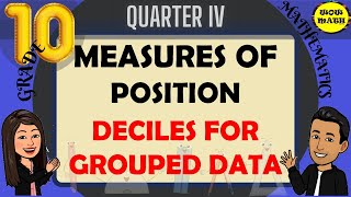 DECILES FOR GROUPED DATA  GRADE 10 MATHEMATICS Q4 [upl. by Norita414]