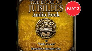 The Book of Jubilees Part 2 Little Genesis Book of Division 📜 Full Audiobook With ReadAlong Text [upl. by Hara]