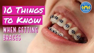 10 Things to Know When Getting Braces [upl. by Aneelahs774]