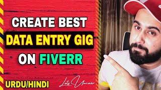 Create Best Fiverr Data Entry Gig in 2021 Step by Step in 20 Minutes [upl. by Ramah]