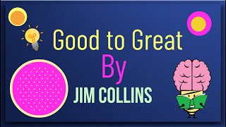 Good to Great by Jim Collins Animated Summary [upl. by Inek]