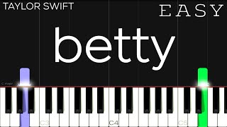 Taylor Swift  betty  EASY Piano Tutorial [upl. by Yesnel]