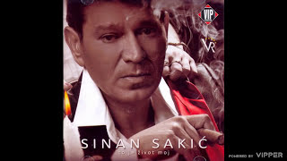 Sinan Sakic  To je zivot moj [upl. by Vasta900]