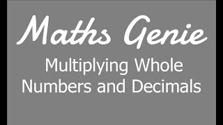 Multiplying Whole Numbers and Decimals [upl. by Nnel]