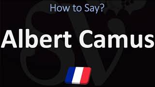 How to Pronounce Albert Camus  French amp English Pronunciation [upl. by Lavinie]