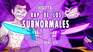 VEGETTA  RAP DE LOS SUBN0RMALES VIDEO OFICIAL Animación sisterbina [upl. by Apollus924]