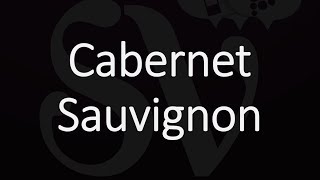 How to Pronounce Cabernet Sauvignon [upl. by Akienom217]