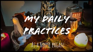 My Daily Practices as a Norse Pagan [upl. by Plotkin]