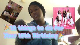 18 THINGS TO DO FOR YOUR 18th BIRTHDAY  IDEAS [upl. by Nykal]