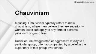 Chauvinism Meaning [upl. by Salter]