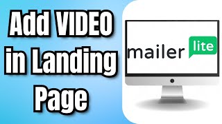 How to Add VIDEO in MAILERLITE Landing Page [upl. by Ahtivak267]