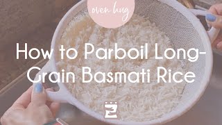 How to Parboil LongGrain Basmati Rice [upl. by Ayita842]