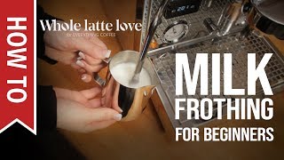 How To Milk Frothing for Beginners 5 Tips [upl. by Alysa]