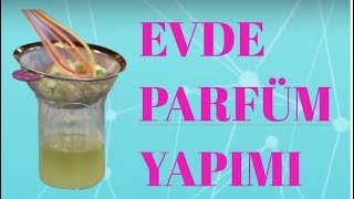 EVDE PARFÜM YAPIMI DIY [upl. by Anica]