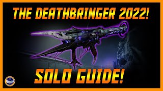 Destiny 2  How To Get The Deathbringer in 2022  Dont Sleep On It [upl. by Pennie332]