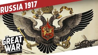 Russia Before the 1917 Revolution I THE GREAT WAR Special [upl. by Theodosia]