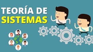 ¿Qué es la TEORÍA DE SISTEMAS Características autores y ejemplos⚙️🌎 [upl. by Masao]