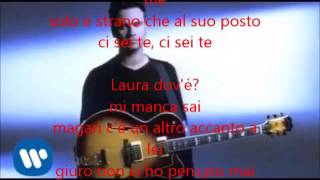 Nek Laura non cè lyrics [upl. by Hana]