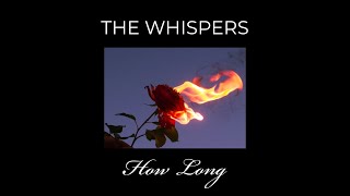 The WHISPERS NEW SINGLE quotHOW LONGquot Official Music Video [upl. by Shandie]