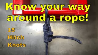 15 Essential Hitch Knots [upl. by Llirpa823]