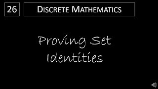 Discrete Math  223 Proving Set Identities [upl. by Filippo942]