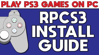 The Complete Guide to Playstation 3 Emulation  RPCS3 [upl. by Radman]