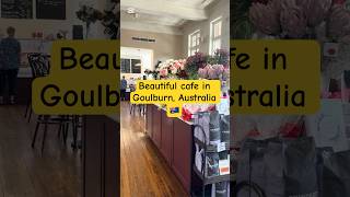 Beautiful cafe in Goulburn Australia 🇦🇺 [upl. by Adaynek63]