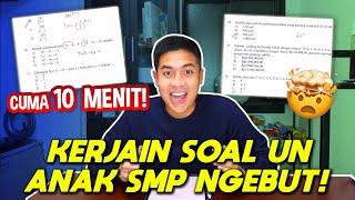 NGERJAIN 40 SOAL MATEMATIKA UN SMP 10 MENIT AJA BIKIN OTAK NGEBUL [upl. by Theran]