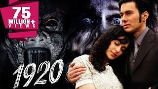 1920 2008 Full Hindi Movie  Rajneesh Duggal Adah Sharma Indraneil Sengupta Anjori Alagh [upl. by Eus426]