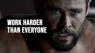 WORK HARDER THAN EVERYONE  Motivational Speech [upl. by Durrell]