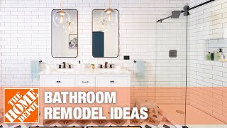 Bathroom Remodel Ideas  The Home Depot [upl. by Bibeau]