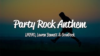 LMFAO  Party Rock Anthem Lyrics ft Lauren Bennett GoonRock [upl. by Savannah]