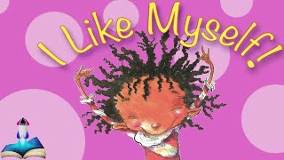 Kids Book Read Aloud  I Like Myself by Karen Beaumont  Ms Becky amp Bears Storytime [upl. by Demodena597]