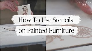 How To Use A Stencil On Painted Furniture  Stencilling Tutorial [upl. by Gerk880]